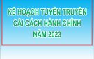 Kế hoạch Tuyên truyền Cải cách hành chính Nhà nước năm 2023 trên địa bàn huyện Yên Định